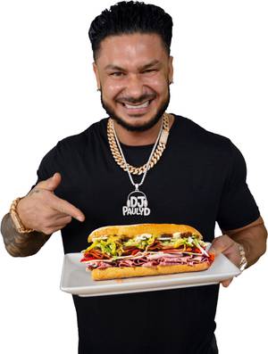 Pauly D's Italian Subs are ready for you right now.