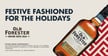 Party with Old Forester this holiday season!