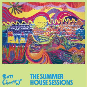 Don Cherry, 'The Summer House Sessions'