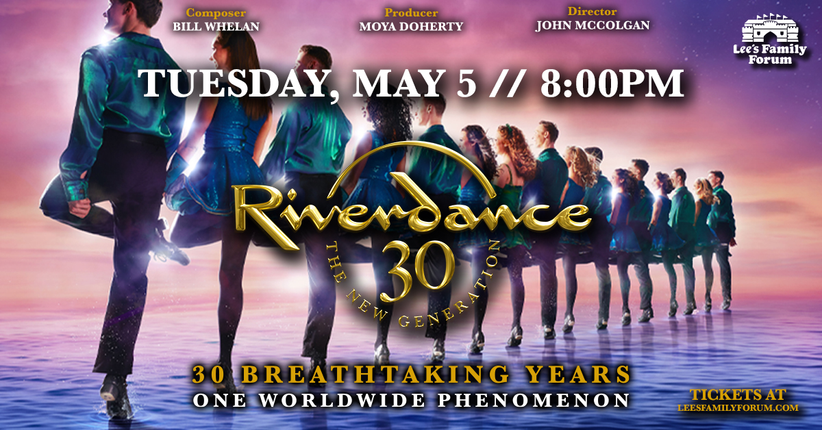 Enter to win 4 Tickets to Riverdance - 30th Anniversary Tour!