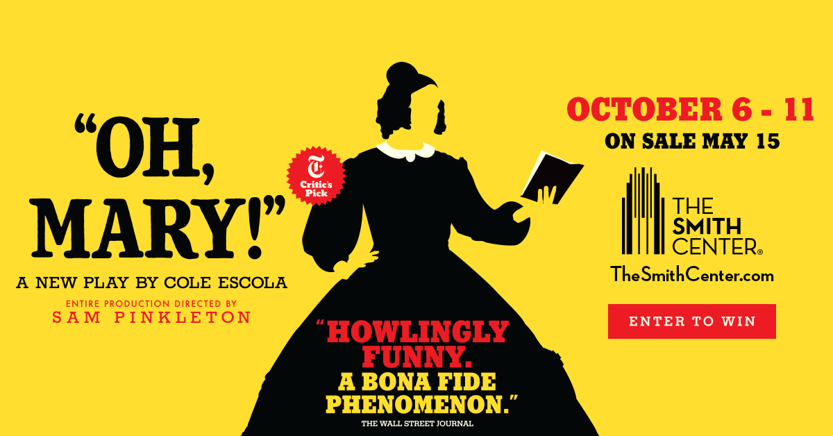 Win tickets for ‘Opening Night’ of Oh Mary! Wednesday Oct. 7 at 7:30pm